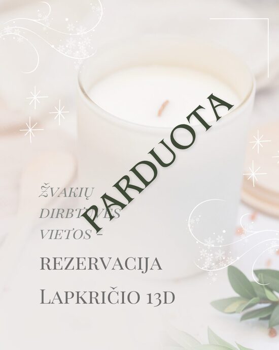 Žvakių dirbtuvės – vietos rezervacija Lapkričio 13d.