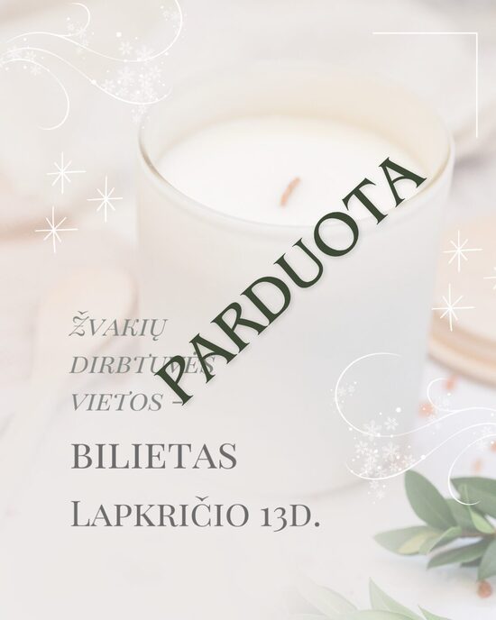Žvakių dirbtuvės – bilietas Lapkričio 13d,
