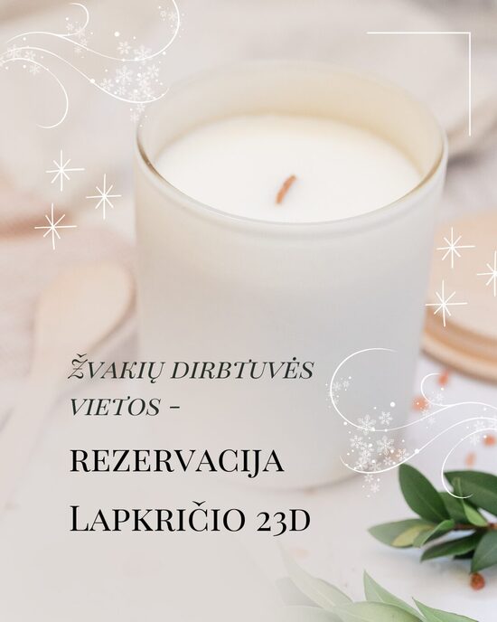 Žvakių dirbtuvės – vietos rezervacija Lapkričio 23d.